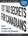 101 Tax Secrets for Canadians 2008: Smart Strategies That Can Save You Thousands