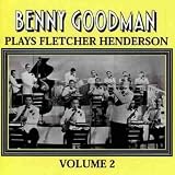 Benny Goodman Plays Fletcher Henderson Vol.2