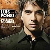 Palabras del Silencio: Un Ano Despues by Luis Fonsi