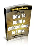 How to Build a Chicken Coop in 3 Days - Your Step-by-Step Guide to Make Chicken Coops