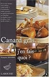 Canard gras... j en fais quoi ?