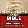 The Dirty Parts of the Bible: A Novel