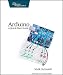 Arduino: A Quick Start Guide (Quick-Start Guides)