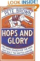 Hops and Glory: One man's search for the beer that built the British Empire