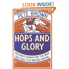 Hops and Glory: One man's search for the beer that built the British Empire