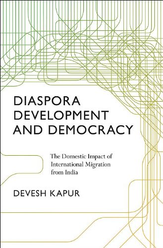 Diaspora, Development, and Democracy: The Domestic Impact of International Migration from India