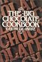 The Big Chocolate Cookbook