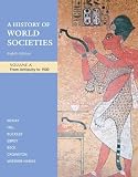 A History of World Societies, Volume A: From Antiquity to 1500