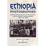 ethiopia photographed historic photographs of the country and its people taken between 1867 and 1935