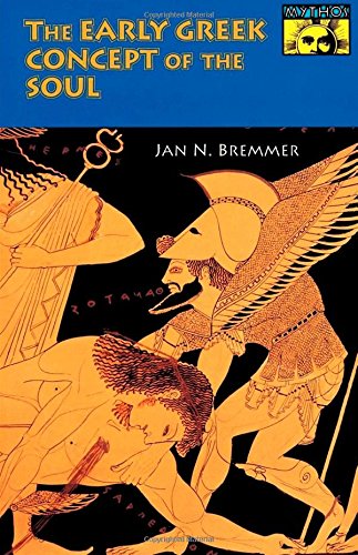 the early greek concept of the soul mythos the princetonbollingen series in world mythology