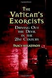 The Vaticans Exorcists: Driving Out the Devil in the 21st Century