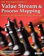 Value Stream and Process Mapping: The Strategos Guide to