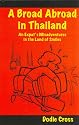 A Broad Abroad In Thailand; An Expat's Misadventures in the Land of Smiles