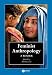 Feminist Anthropology: A Reader (Wiley-Blackwell Anthologies in Social and Cultural Anthropology)