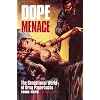 Dope Menace: The Sensational World of Drug Paperbacks