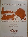 Poverty & policy : rethinking Christian action
