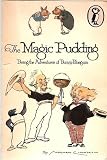 The magic pudding : being the adventures of Bunyip Bluegum and his friends Bill Barnacle & Sam Sawnoff