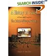 A History of Culver and The Culver Military Academy by Mark A. Roeder