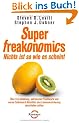 SuperFreakonomics - Nichts ist so wie es scheint: �ber Erd-Abk�hlung, patriotische Prostituierte und warum Selbstmord-Attent�ter eine Lebensversicherung abschlie�en sollten