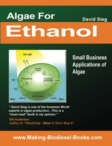 Algae for Ethanol: Small Business Applications of Algae