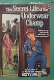 The Secret Life of the Underwear Champ