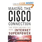 Click here to buy Making the Cisco Connection: The Story Behind the Real Internet Superpower by David Bunnell.