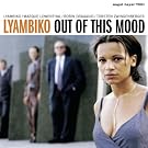 Out Of This Mood (Remastered)