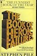 The Book of Heroic Failures: The Official Handbook of the Not Terribly Good Club of Great Britain