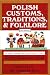Polish Customs, Traditions and Folklore