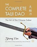 The Complete Taiji Dao: The Art of the Chinese Saber