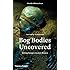 Bog Bodies Uncovered: Solving Europe's Ancient Mystery