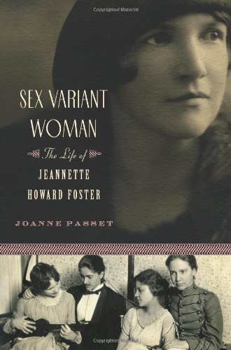 Sex Variant Woman: The Life of Jeanette Howard Foster