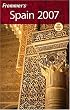 Frommer's Spain 2007 (Frommer's Complete)