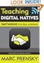 Teaching Digital Natives: Partnering for Real Learning