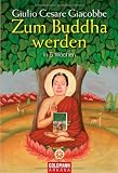 Produkt-Bild: Zum Buddha werden in 5 Wochen