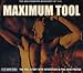 tool, Maximum Tool, 発売中