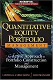 Quantitative Equity Portfolio Management: An Active Approach to Portfolio Construction and Management (McGraw-Hill Library of Investment & Finance)