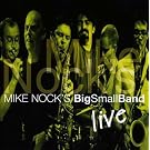 Mike Nock S Big Small Band