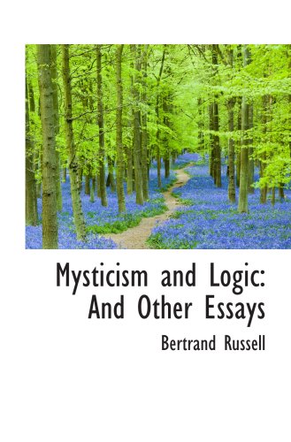 mysticism and logic and other essays