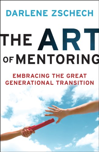 The Art of Mentoring: Embracing the Great Generational Transition