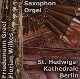 Saxophone & Organ - Graef & Wilkes