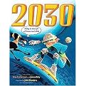 2030 (A Day in the Life of Tomorrow's Kids) (Reinforced Hardcover)