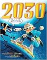 2030 (A Day in the Life of Tomorrow's Kids) (Reinforced Hardcover)