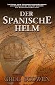 Der Spanische Helm (Dr. Matthew Cameron Series)