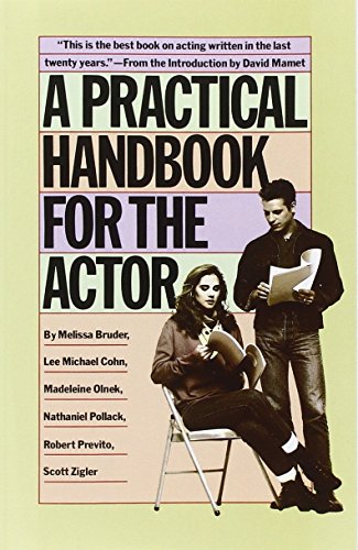 A Practical Handbook for the Actor by Melissa Bruder (31-Dec-1986) Paperback
