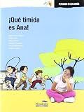 ¡Qué tímida es Ana!