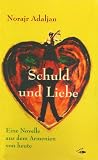 Schuld und Liebe: Eine Novelle aus dem Armenien von heute