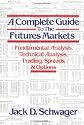 A Complete Guide to the Futures Markets: Fundamental Analysis, Technical Analysis, Trading, Spreads and Options (Wiley Trading)