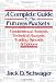 A Complete Guide to the Futures Markets: Fundamental Analysis, Technical Analysis, Trading, Spreads, and Options (Wiley Trading)