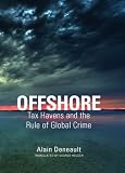 Offshore : tax havens and the rule of global crime